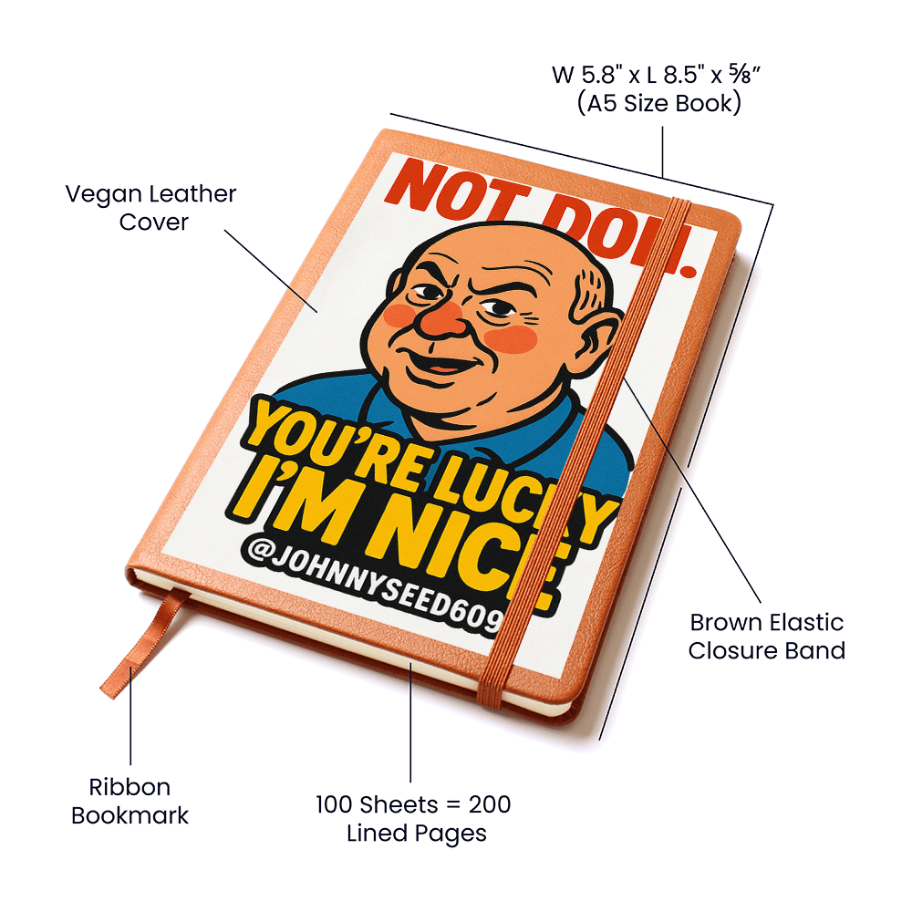 You're lucky I'm nice journal