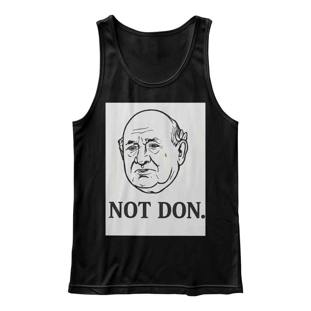 Not Don Tank Top