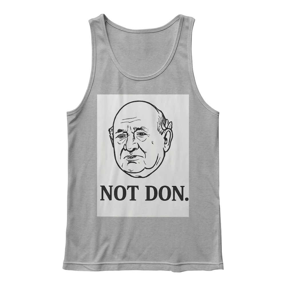 Not Don Tank Top